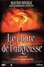 Le phare de l&rsquo;angoisse