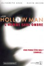 Hollow Man : L&rsquo;Homme sans ombre