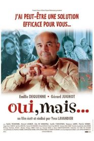 Oui, mais…