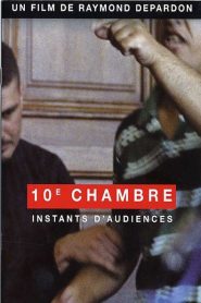 10e chambre – Instants d&rsquo;audience