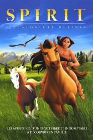 Spirit : L&rsquo;Étalon des Plaines