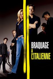 Braquage à l&rsquo;italienne