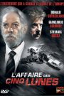 L&rsquo;affaire des cinq lunes