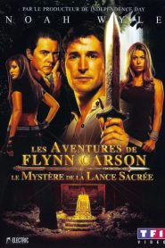 Les Aventures de Flynn Carson : Le Mystère de la lance sacrée