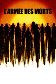 L&rsquo;Armée des morts