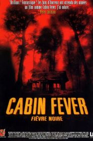 Cabin Fever