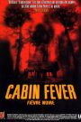 Cabin Fever