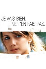 Je vais bien, ne t&rsquo;en fais pas