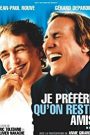 Je préfère qu&rsquo;on reste amis