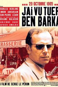 J&rsquo;ai vu tuer Ben Barka