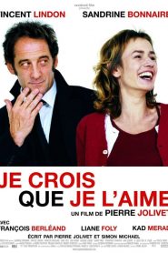 Je crois que je l&rsquo;aime