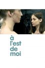 À l&rsquo;est de moi