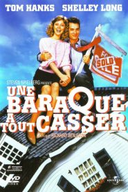Une baraque à tout casser