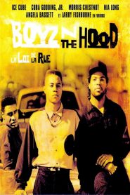 Boyz&rsquo;n the Hood, la loi de la rue