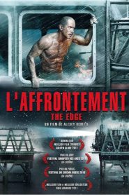 The Edge : L&rsquo;Affrontement