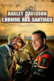 Harley Davidson et l&rsquo;homme aux santiags