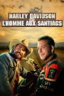 Harley Davidson et l&rsquo;homme aux santiags