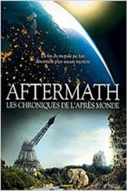 Aftermath, les chroniques de l&rsquo;après monde