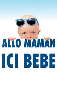 Allô maman, ici bébé