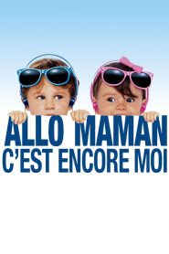 Allô maman, c&rsquo;est encore moi