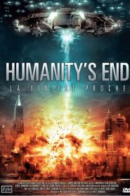 Humanity&rsquo;s End : La fin est proche