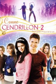 Comme Cendrillon 2 – Danse jusqu&rsquo;au bout de la nuit…