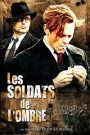 Les soldats de l&rsquo;ombre