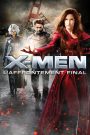 X-Men : L&rsquo;Affrontement Final