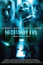 Necessary Evil