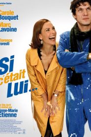 Si c&rsquo;était lui…
