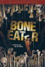 Bone Eater – L&rsquo;Esprit Des Morts