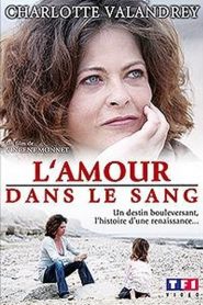 L&rsquo;amour dans le sang