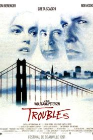 Troubles