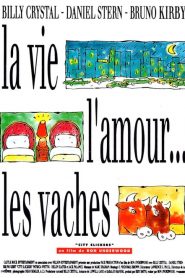 La vie, l&rsquo;amour… les vaches