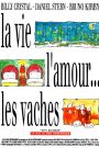 La vie, l&rsquo;amour… les vaches
