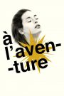 À l&rsquo;aventure