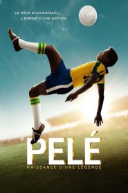 Pelé – Naissance d&rsquo;une légende