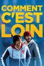 Comment c&rsquo;est loin