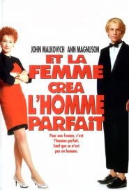 Et la femme créa l&rsquo;homme parfait