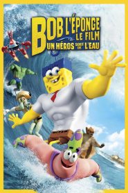 Bob l&rsquo;éponge – Le film : Un héros sort de l&rsquo;eau