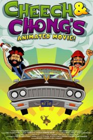 Cheech & Chong&rsquo;s Animated Movie