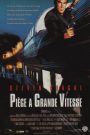 Piège à grande vitesse
