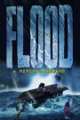 Flood: A River&rsquo;s Rampage