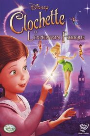 Clochette et l&rsquo;expédition féerique