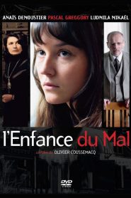 L&rsquo;enfance du mal