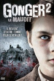 Gonger 2 – Le maudit