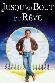 Jusqu’au bout du rêve
