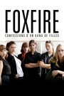 Foxfire : Confessions d&rsquo;un gang de filles