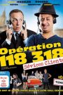 Operation 118 318 sévices clients