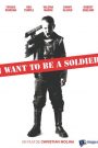 I Want to Be a Soldier